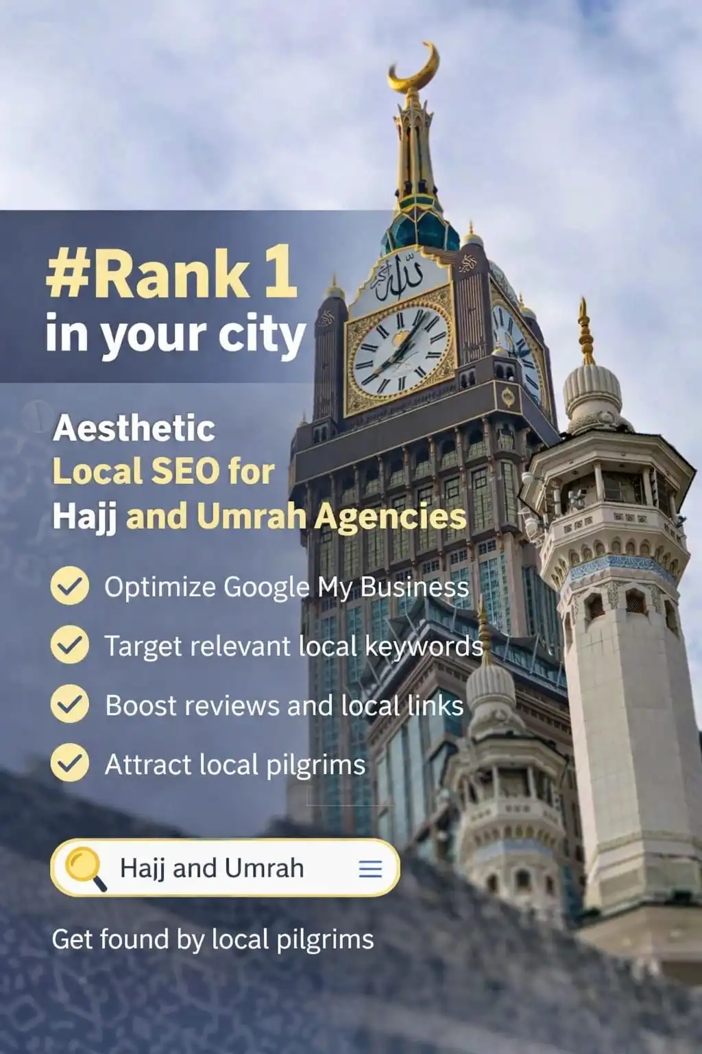 Local SEO for Hajj & Umrah Agencies: Rank #1 in Your City