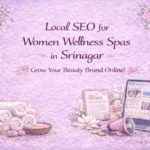 this is an image for Local SEO for Women Wellness Spas in Srinagar